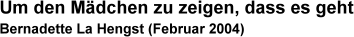 Um den M&auml;dchen zu zeigen dass es geht